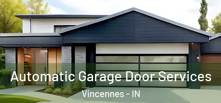  Automatic Garage Door Services Vincennes - IN