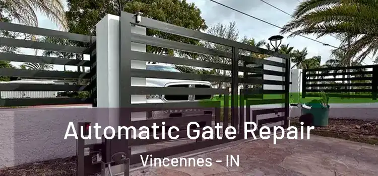 Automatic Gate Repair Vincennes - IN