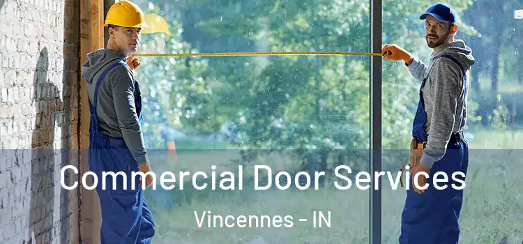 Commercial Door Services Vincennes - IN