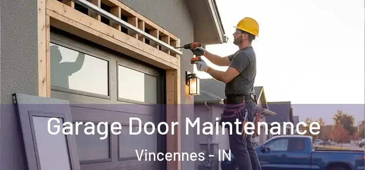 Garage Door Maintenance Vincennes - IN