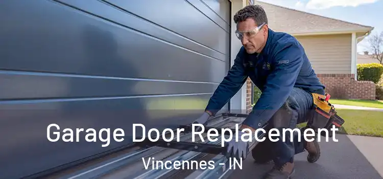  Garage Door Replacement Vincennes - IN
