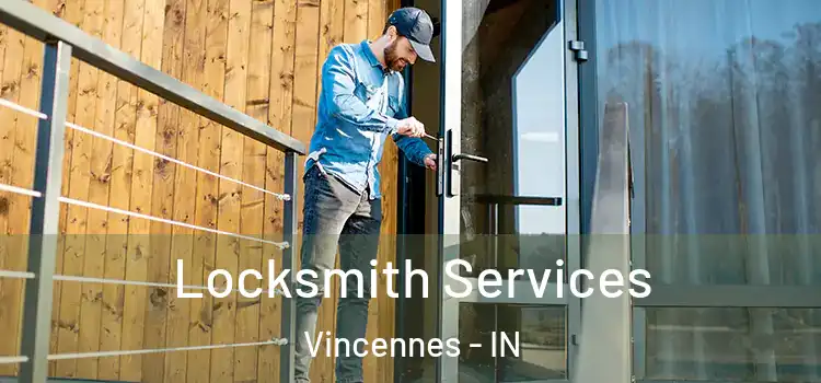 Locksmith Services Vincennes - IN